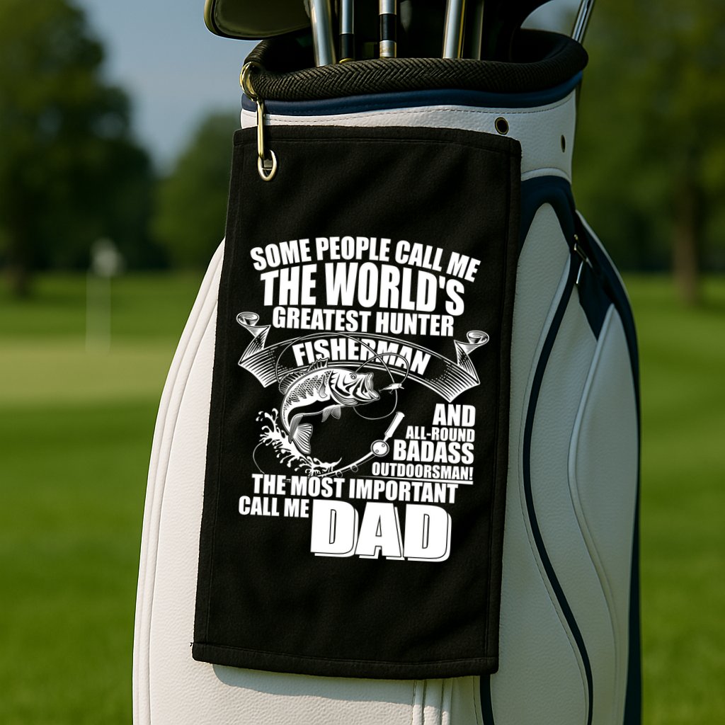 The Most Important Call Me Dad Fisherman Golf Towel