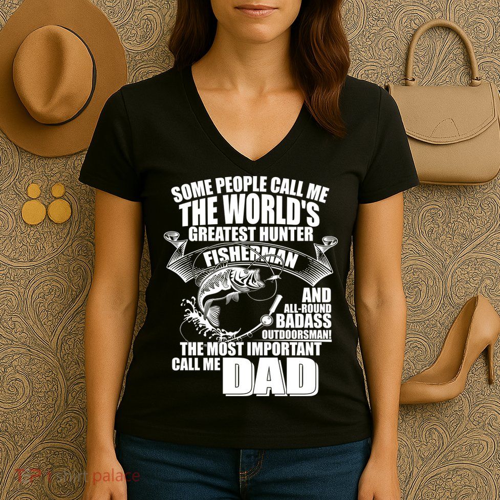 The Most Important Call Me Dad Fisherman Women's V-Neck T-Shirt