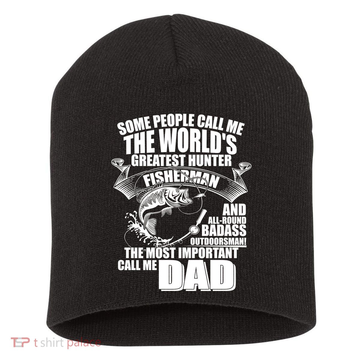 The Most Important Call Me Dad Fisherman Short Acrylic Beanie