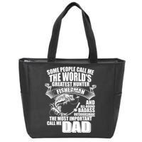The Most Important Call Me Dad Fisherman Zip Tote Bag