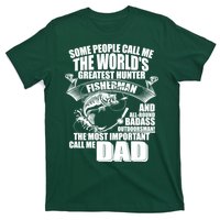 The Most Important Call Me Dad Fisherman T-Shirt