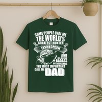 The Most Important Call Me Dad Fisherman T-Shirt