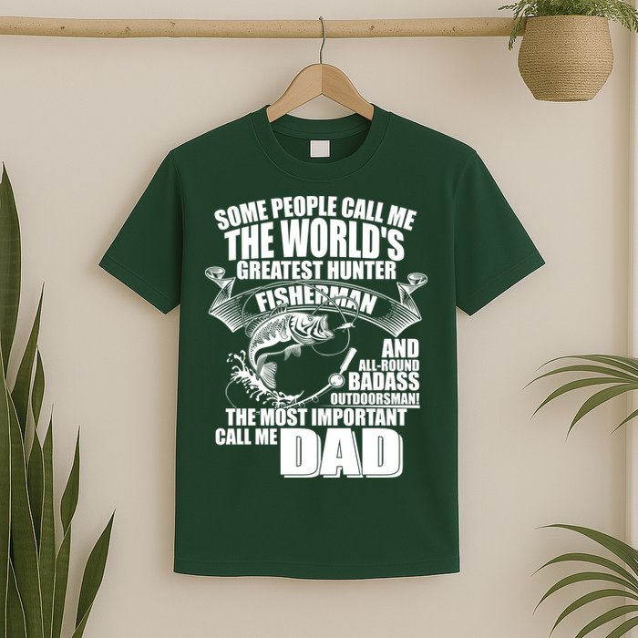 The Most Important Call Me Dad Fisherman T-Shirt