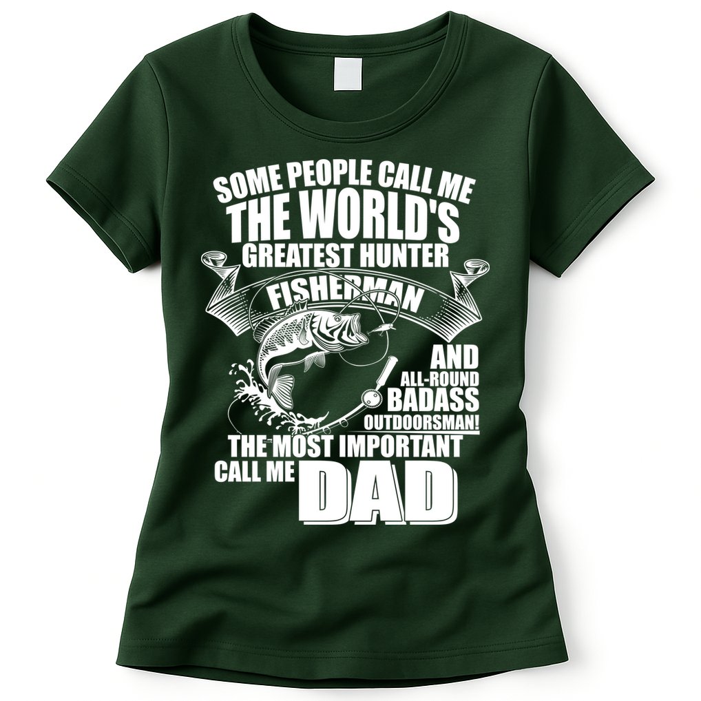 The Most Important Call Me Dad Fisherman Womens T-Shirt
