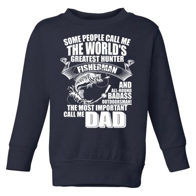 The Most Important Call Me Dad Fisherman Toddler Sweatshirt