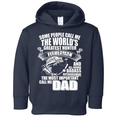 The Most Important Call Me Dad Fisherman Toddler Hoodie