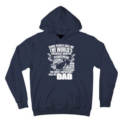 The Most Important Call Me Dad Fisherman Tall Hoodie