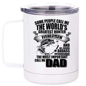 The Most Important Call Me Dad Fisherman 12 oz Stainless Steel Tumbler Cup