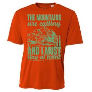 The Mountains Are Calling And I Must Stay At Home Cooling Performance Crew T-Shirt