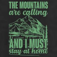 The Mountains Are Calling And I Must Stay At Home 7 Panel Mesh Trucker Snapback Hat
