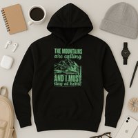 The Mountains Are Calling And I Must Stay At Home Hoodie
