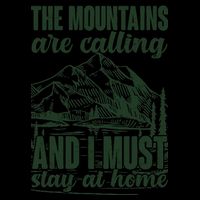 The Mountains Are Calling And I Must Stay At Home Mug