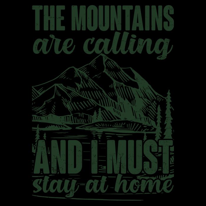 The Mountains Are Calling And I Must Stay At Home Mug