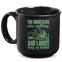 The Mountains Are Calling And I Must Stay At Home 15oz Campfire Ceramic Mug