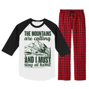 The Mountains Are Calling And I Must Stay At Home Raglan Sleeve Pajama Set