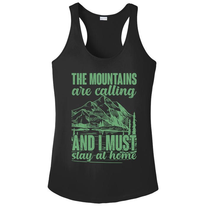 The Mountains Are Calling And I Must Stay At Home Ladies PosiCharge Competitor Racerback Tank