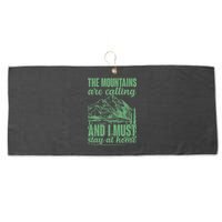The Mountains Are Calling And I Must Stay At Home Large Microfiber Waffle Golf Towel