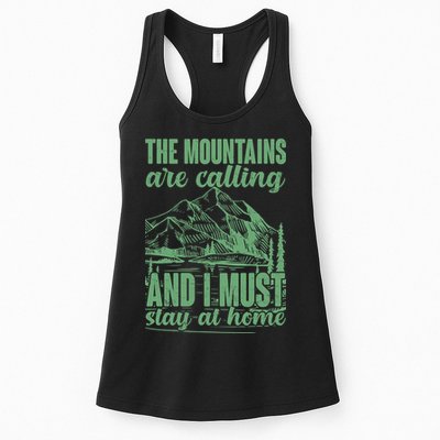 The Mountains Are Calling And I Must Stay At Home Womens Tank Top