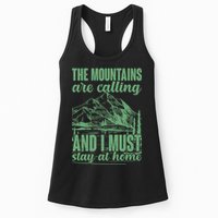 The Mountains Are Calling And I Must Stay At Home Womens Tank Top