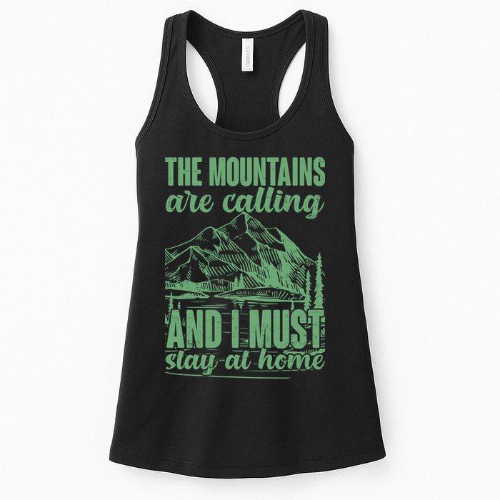 The Mountains Are Calling And I Must Stay At Home Womens Tank Top
