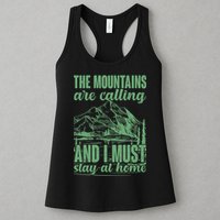 The Mountains Are Calling And I Must Stay At Home Womens Tank Top