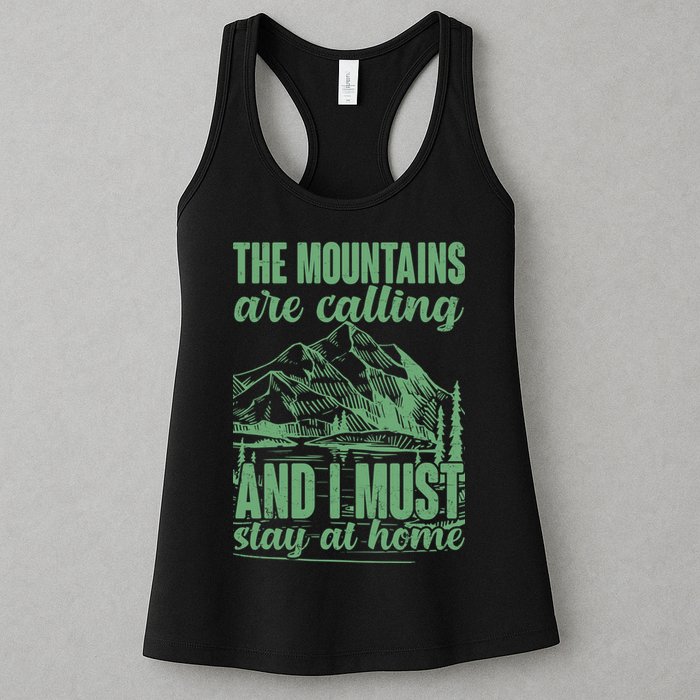 The Mountains Are Calling And I Must Stay At Home Womens Tank Top