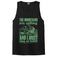 The Mountains Are Calling And I Must Stay At Home PosiCharge Competitor Tank