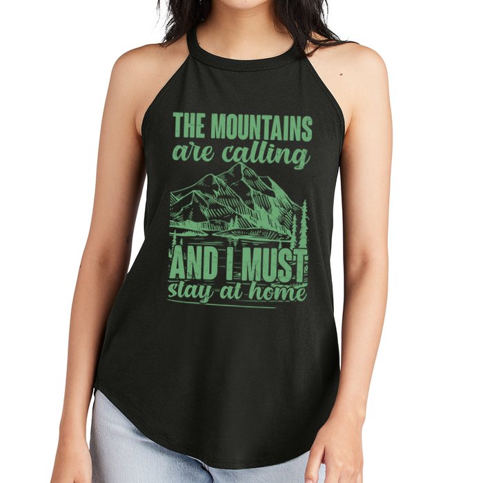 The Mountains Are Calling And I Must Stay At Home Women's Perfect Tri Rocker Tank