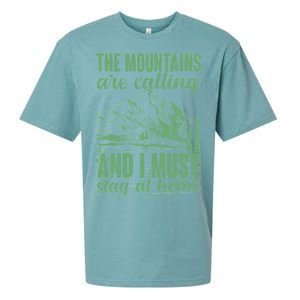 The Mountains Are Calling And I Must Stay At Home Sueded Cloud Jersey T-Shirt