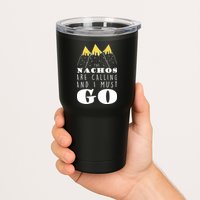 The Nachos Are Calling And I Must Go Tumbler