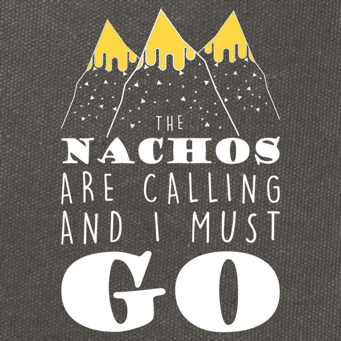 The Nachos Are Calling And I Must Go Cotton Canvas Backpack