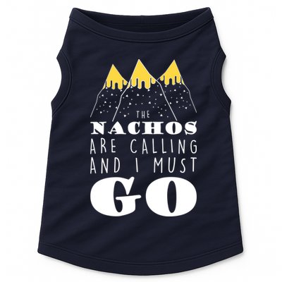 The Nachos Are Calling And I Must Go Doggie Tank