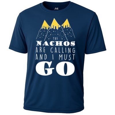 The Nachos Are Calling And I Must Go Performance Shirt