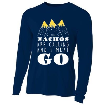 The Nachos Are Calling And I Must Go Cooling Performance Long Sleeve Crew