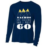 The Nachos Are Calling And I Must Go Cooling Performance Long Sleeve Crew