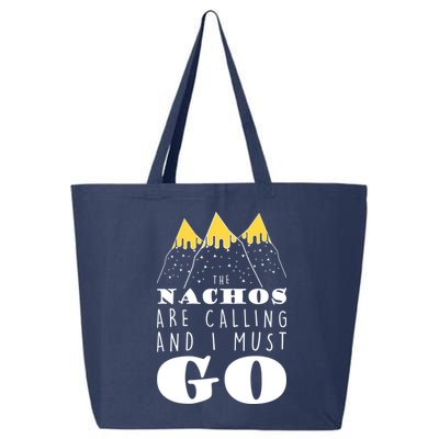 The Nachos Are Calling And I Must Go 25L Jumbo Tote