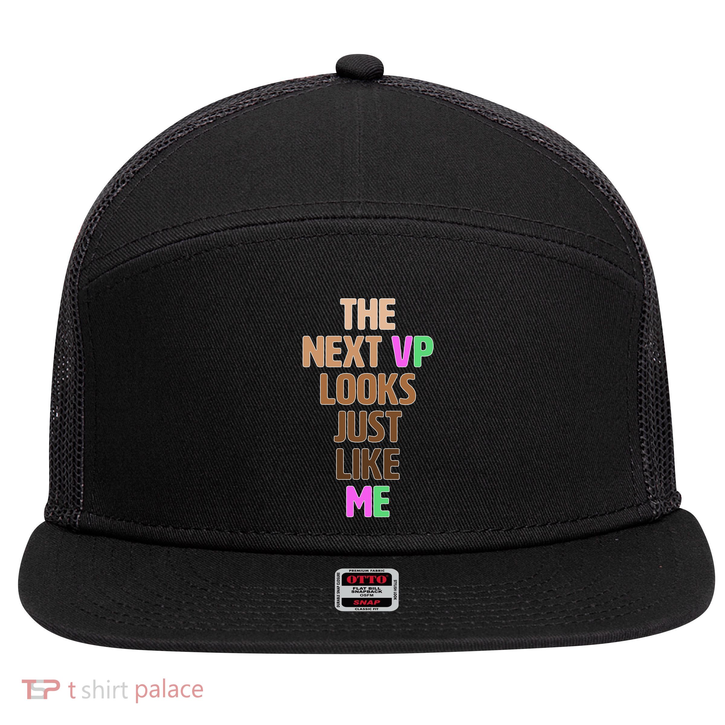 The Next VP Looks Just Like Me Kamala Harris 7 Panel Mesh Trucker Snapback Hat