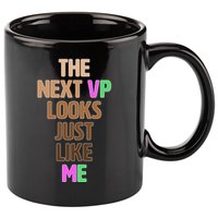 The Next VP Looks Just Like Me Kamala Harris 11oz C Handle Ceramic Mug