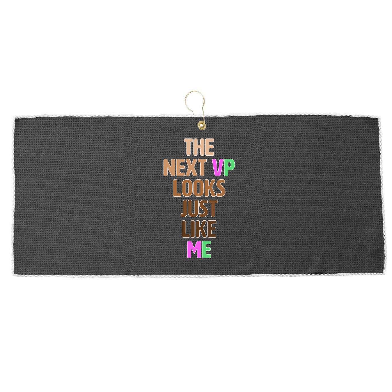 The Next VP Looks Just Like Me Kamala Harris Large Microfiber Waffle Golf Towel
