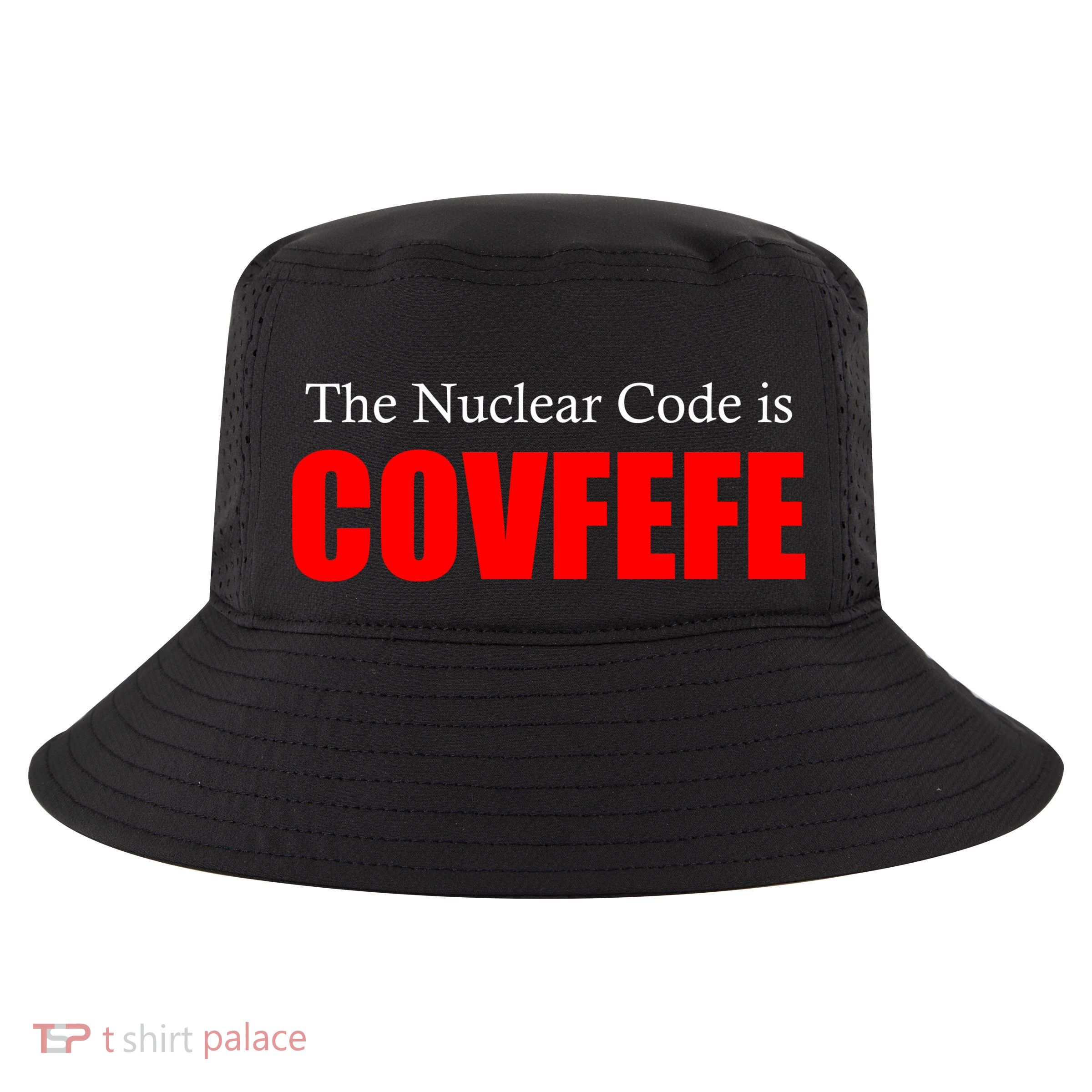 The Nuclear Code is Covfefe Funny Tweet Cool Comfort Performance Bucket Hat