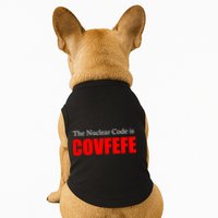 The Nuclear Code is Covfefe Funny Tweet Doggie Tank