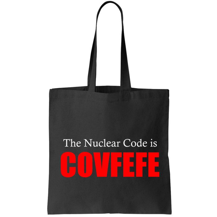 The Nuclear Code is Covfefe Funny Tweet Bag