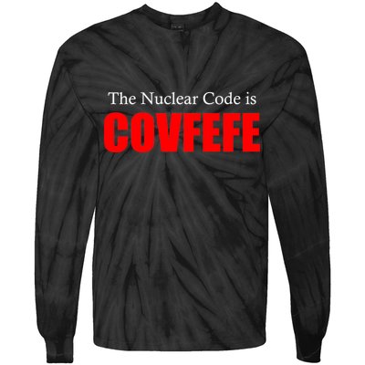The Nuclear Code is Covfefe Funny Tweet Tie-Dye Long Sleeve Shirt