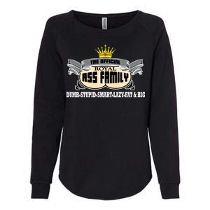 The Official Royal Ass Family Funny Womens California Wash Sweatshirt