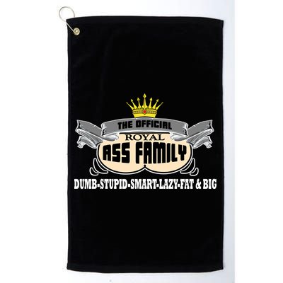 The Official Royal Ass Family Funny Golf Towel