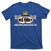 The Official Royal Ass Family Funny T-Shirt