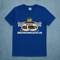 The Official Royal Ass Family Funny T-Shirt