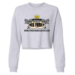 The Official Royal Ass Family Funny Cropped Pullover Crew