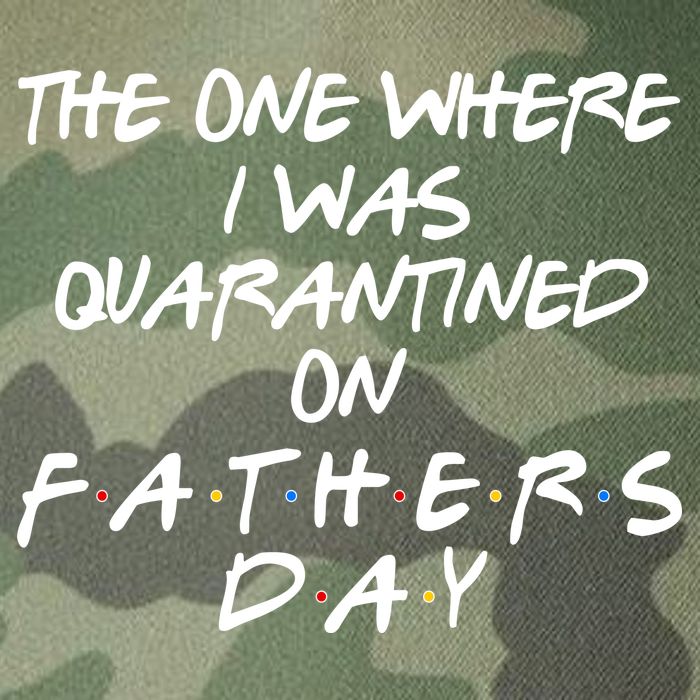 The One Where I Was Quarantined On Father's Day Legacy Tie Dye Trucker Hat