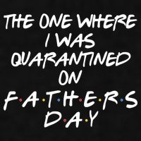 The One Where I Was Quarantined On Father's Day Ladies PosiCharge Tri-Blend Wicking Tank